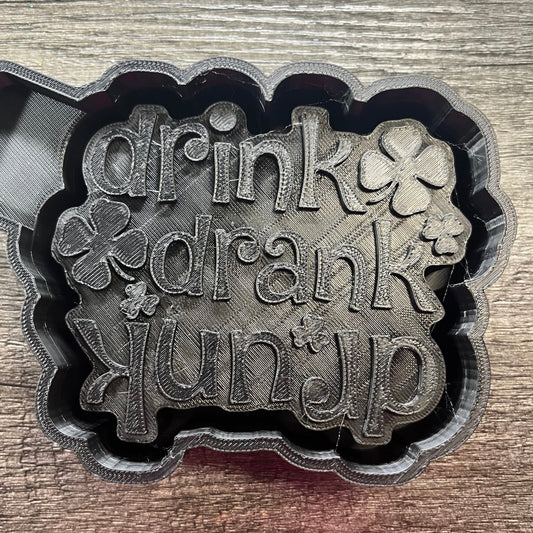 Drink Drank Drunk - Freshie