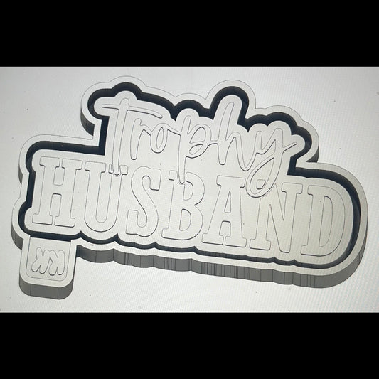 Trophy Husband - Freshie