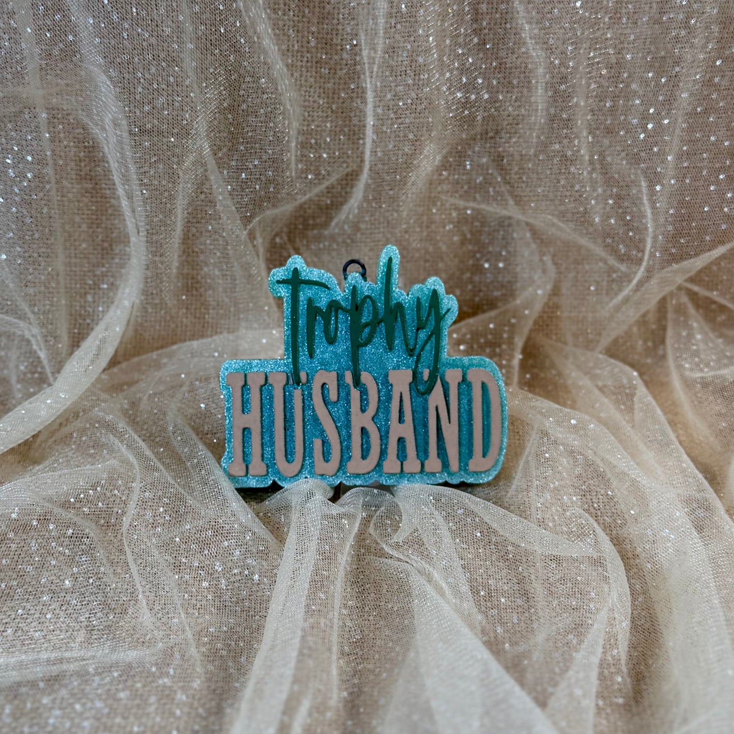 Trophy Husband - Freshie