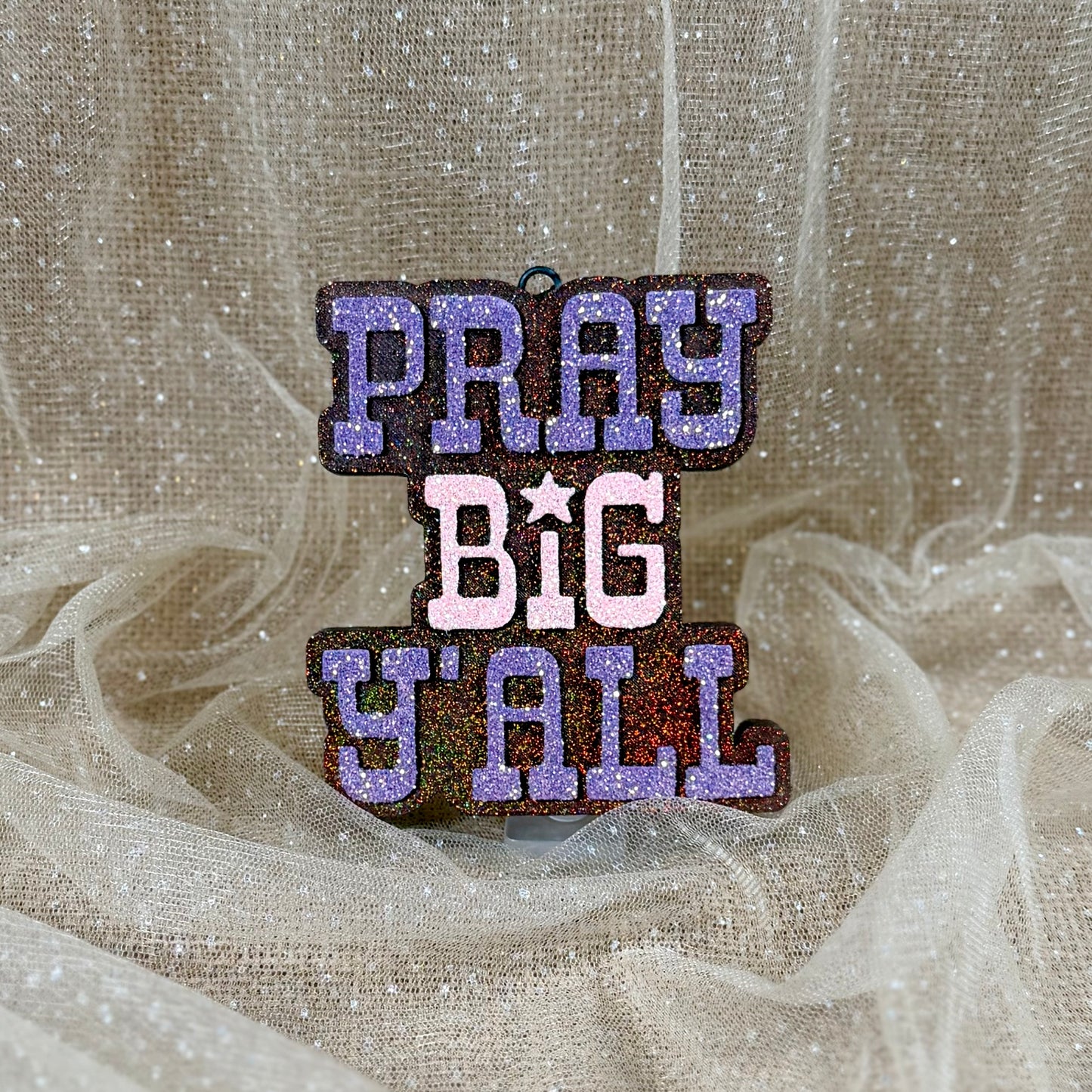Pray Big Y'all - Freshie