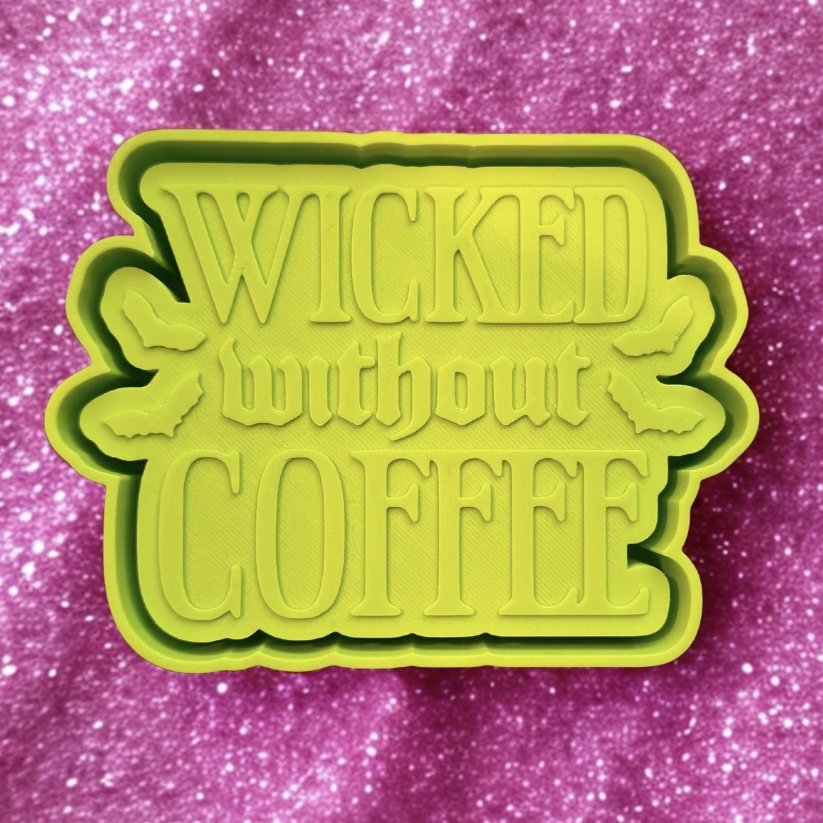 Wicked Without Coffee - Freshie
