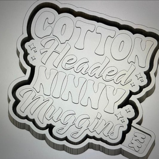 Cotton Headed Ninny Muggins - Freshie